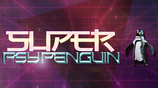 Super Psy Penguin RIP Free Download
