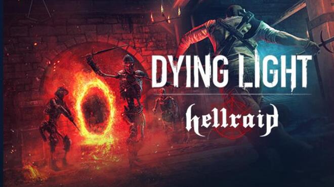 Dying Light Hellraid MULTi16 Free Download