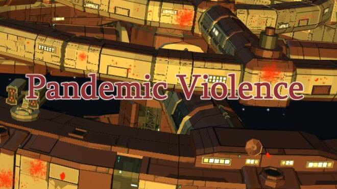 Pandemic Violence Update v1 02 Free Download