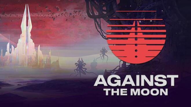 Against The Moon v1 46 Free Download