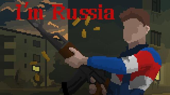 I'm Russia Free Download