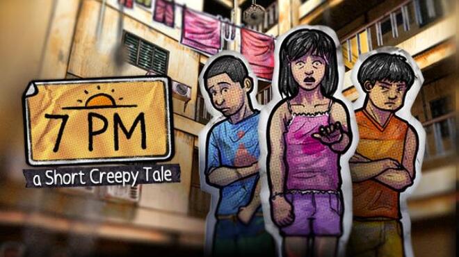 Short Creepy Tales: 7PM Free Download