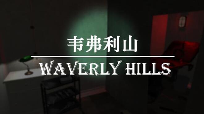 韦弗利山 - Waverly Hills Free Download