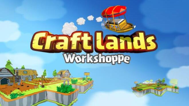 Craftlands Workshoppe - The Funny Indie Capitalist RPG Trading Adventure Game Free Download