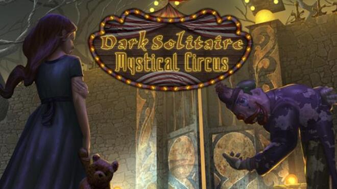 Dark Solitaire Mystical Circus Free Download