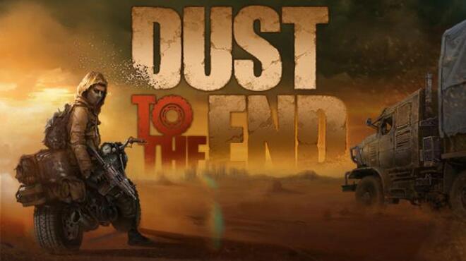 Dust to the End Free Download