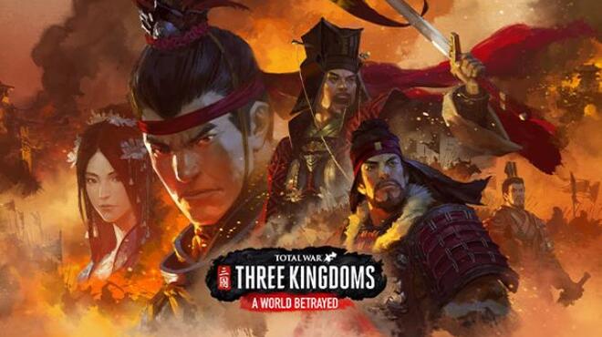 Total War THREE KINGDOMS A World Betrayed Free Download