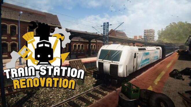 Train Station Renovation v2 2 0 8a Free Download