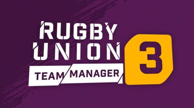 Rugby Union Team Manager 3 Season 2021 Free Download