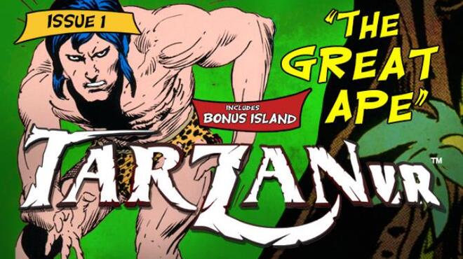 Tarzan VR  Issue #1 - THE GREAT APE Free Download