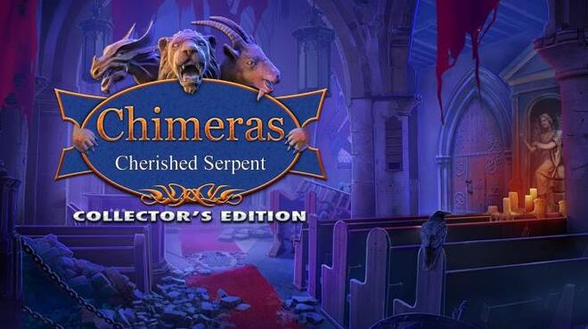 Chimeras Cherished Serpent Collectors Edition Free Download