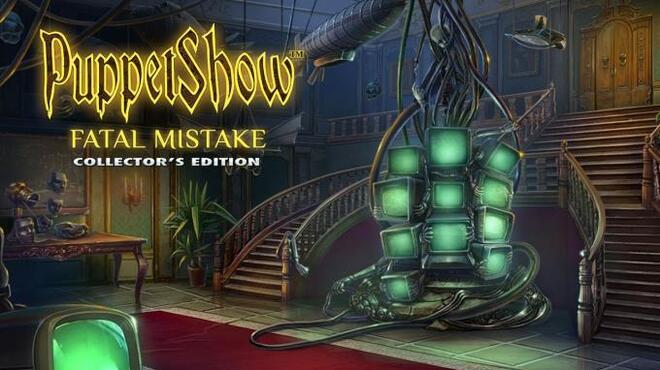 PuppetShow Fatal Mistake Collectors Edition Free Download