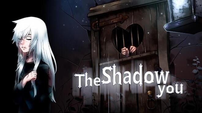 The Shadow You Free Download