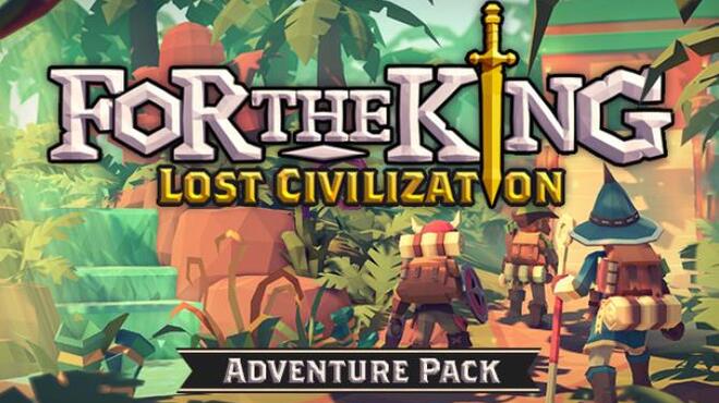 For The King Lost Civilization Free Download