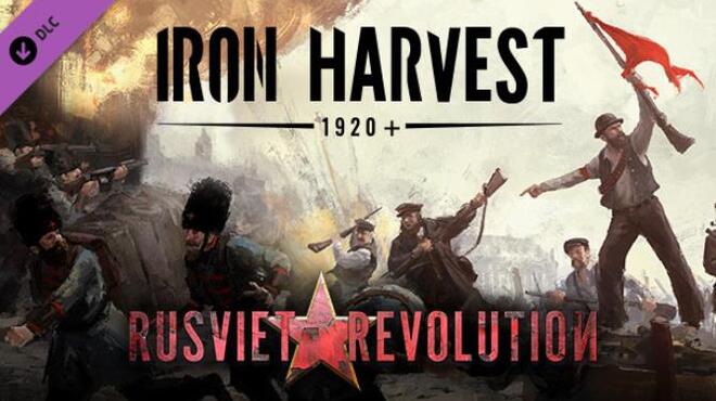 Iron Harvest Rusviet Revolution Update v1 1 4 2102 rev 46829 Free Download