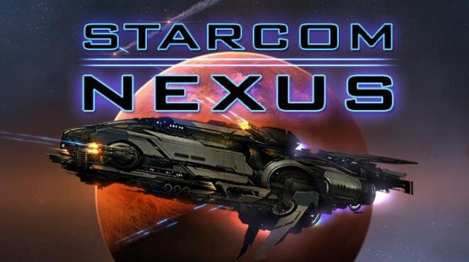 Starcom: Nexus v1.0.13c Free Download
