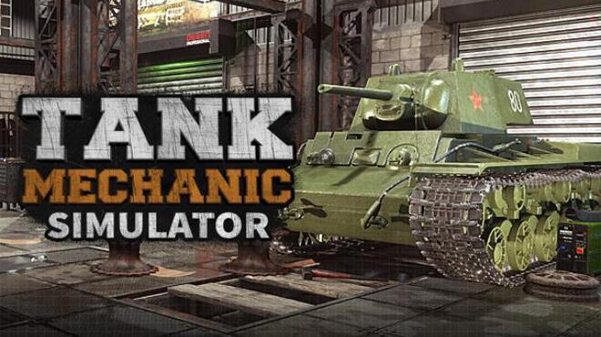 Tank Mechanic Simulator v1 2 0 Free Download