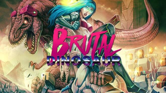 Brutal Dinosaur Free Download