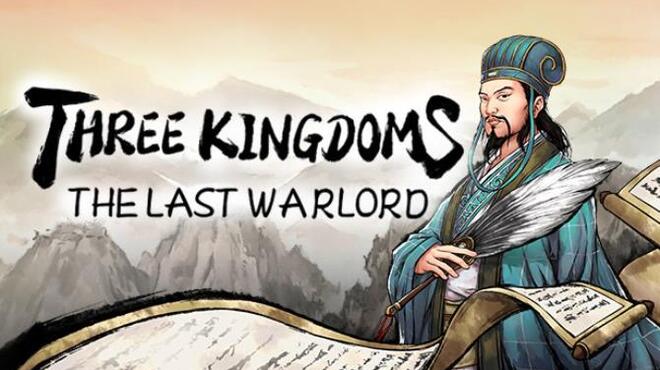 Three Kingdoms The Last Warlord Update v1 0 0 2402 Free Download