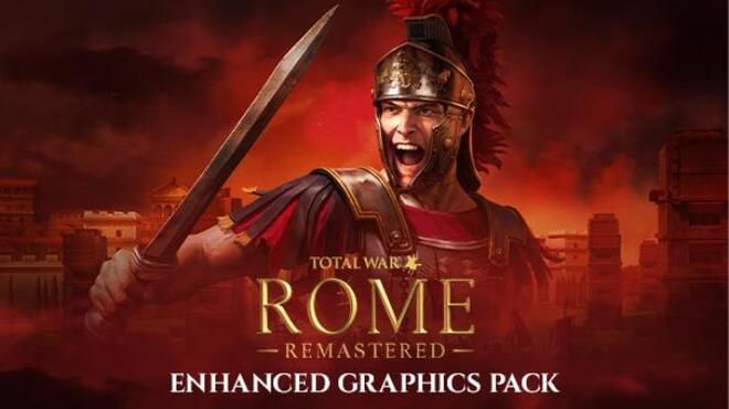 Total War ROME Remastered Enhanced Graphics Pack Free Download