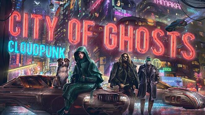 Cloudpunk City of Ghosts Free Download
