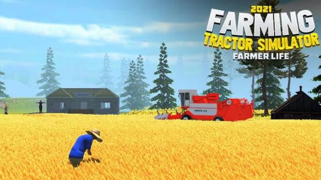 Farming Tractor Simulator 2021 Farmer Life Free Download