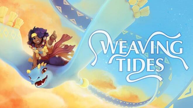 Weaving Tides v1 0 10 RIP Free Download