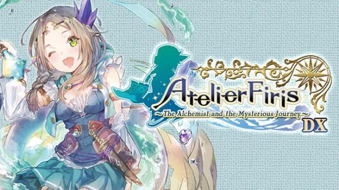 Atelier Firis The Alchemist and the Mysterious Journey DX Update v1 02 Free Download