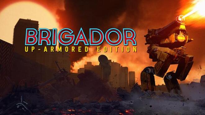 Brigador Up-Armored Edition The Blood Anniversary Free Download