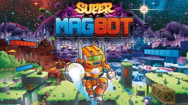 Super Magbot Deluxe Edition Free Download