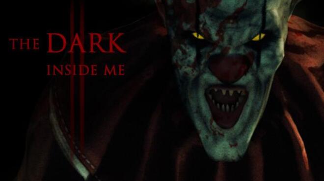 The Dark Inside Me Chapter II Free Download