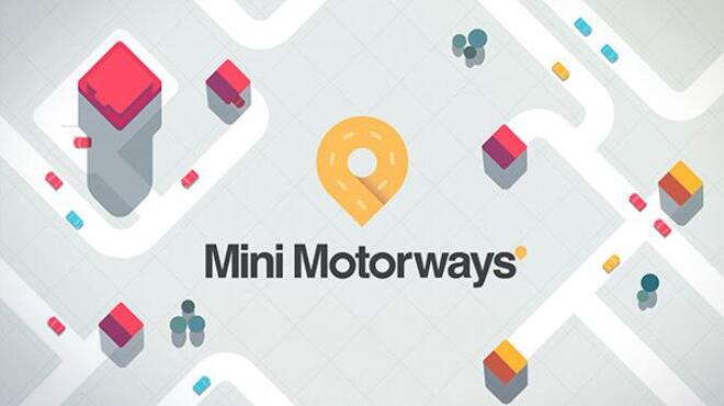 Mini Motorways v1 6 1 Free Download