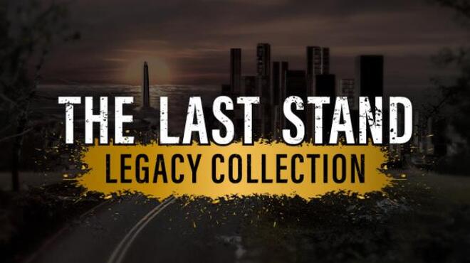 The Last Stand Legacy Collection Free Download