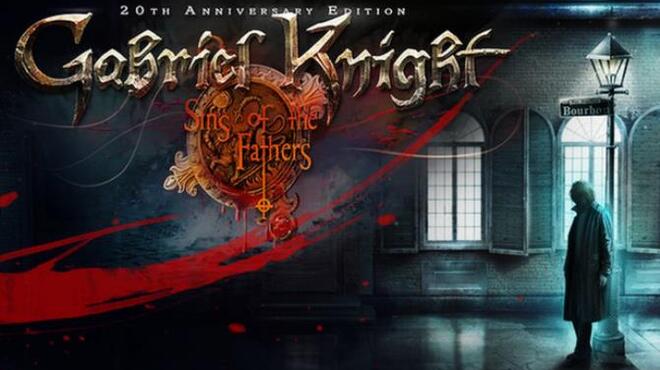 Gabriel Knight Sins of the Fathers 20th Anniversary Edition Free Download