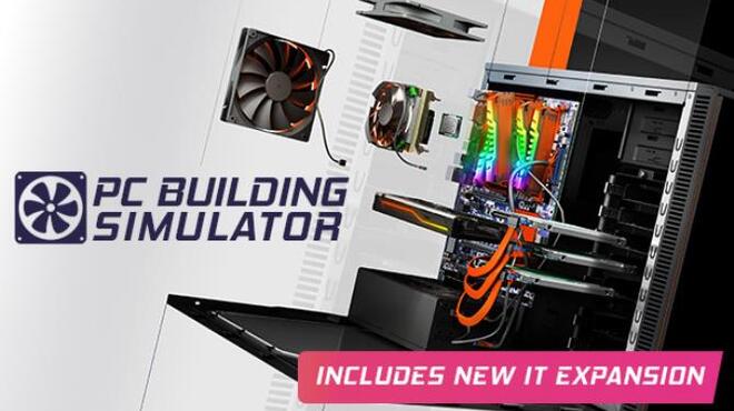 PC Building Simulator IT Expansion v1 15 2 Free Download