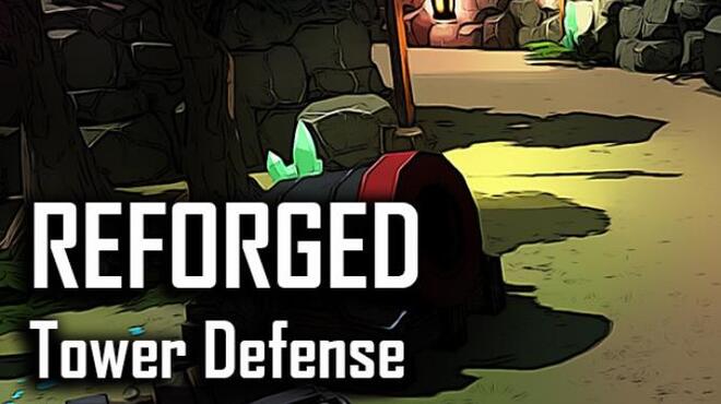 Reforged TD - Tower Defense Free Download