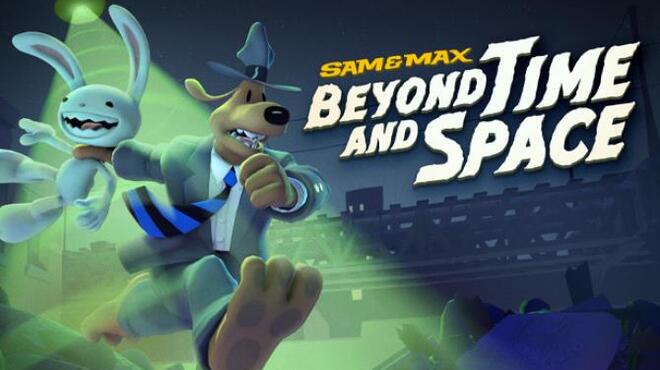 Sam and Max Beyond Time and Space Free Download