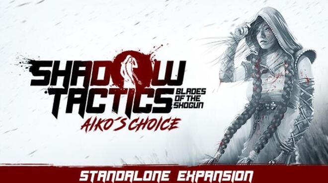 Shadow Tactics Blades of the Shogun Aikos Choice Free Download