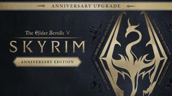 The Elder Scrolls V Skyrim Anniversary Edition Update v1 6 342 0 8 Free Download