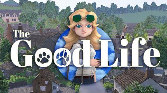 The Good Life v2 0 Free Download