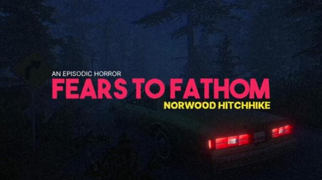 Fears to Fathom Norwood Hitchhike Free Download