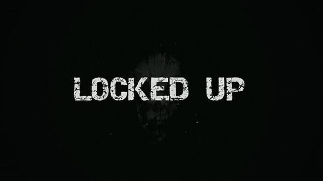 Locked Up v2 14 Free Download