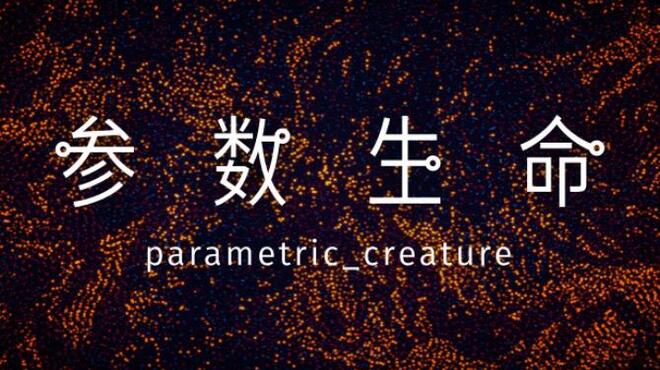 Parametric Creature: Lab Free Download