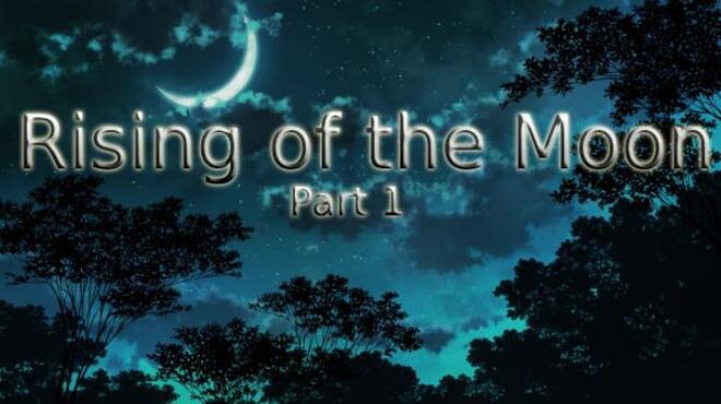 Rising of the Moon Part 1 Free Download