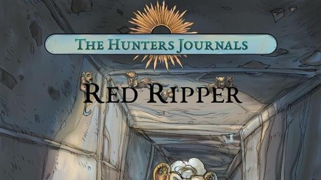 The Hunter's Journals - Red Ripper Free Download