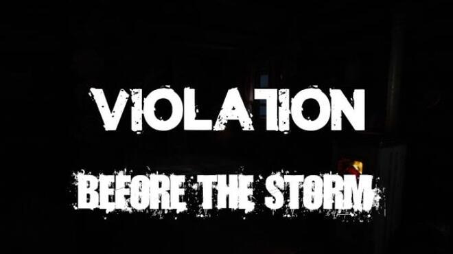 Violation Before the Storm Free Download