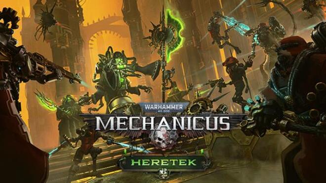 Warhammer 40000 Mechanicus Heretek Update v1 4 6 Free Download