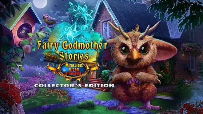 Fairy Godmother Stories Miraculous Dream in Taleville Collectors Edition Free Download