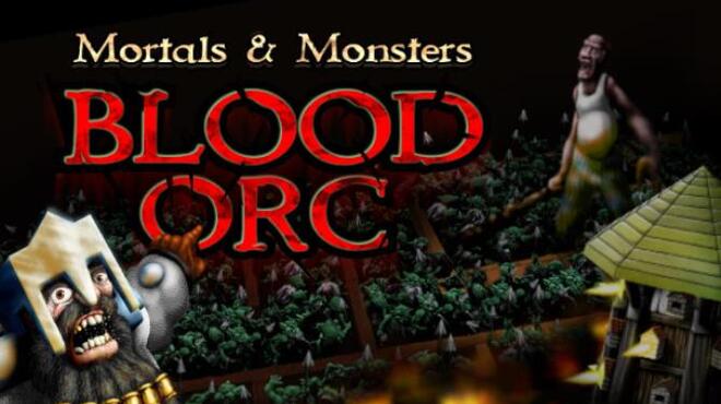 Mortals And Monsters Blood Orc Free Download