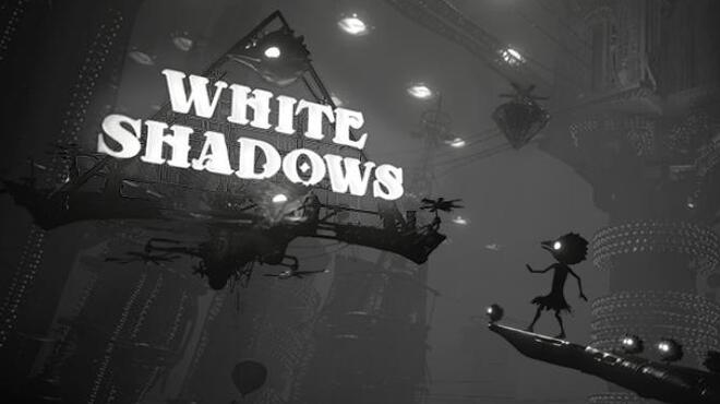 White Shadows v1 4 0 Free Download